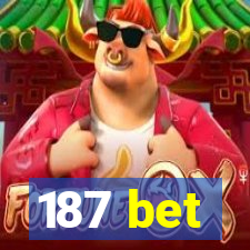 187 bet